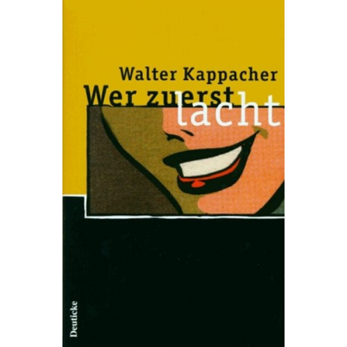 Walter Kappacher - Wer zuerst lacht