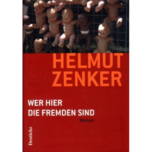 Helmut Zenker - Wer hier die Fremden sind