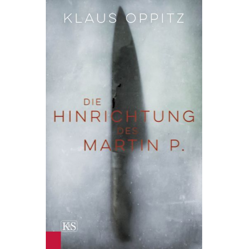 Klaus Oppitz - Die Hinrichtung des Martin P.