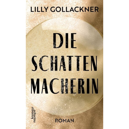 Lilly Gollackner - Die Schattenmacherin