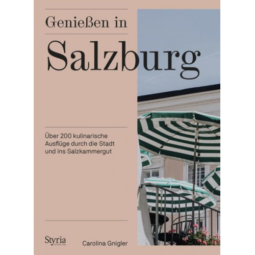 Carolina Gnigler - Genießen in Salzburg