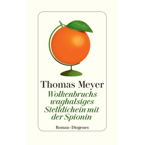 Thomas Meyer - Wolkenbruchs waghalsiges Stelldichein mit der Spionin