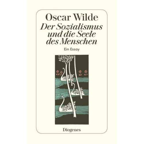 Oscar Wilde - Der Sozialismus und die Seele des Menschen