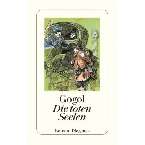 Nikolai Wassiljewitsch Gogol - Die toten Seelen