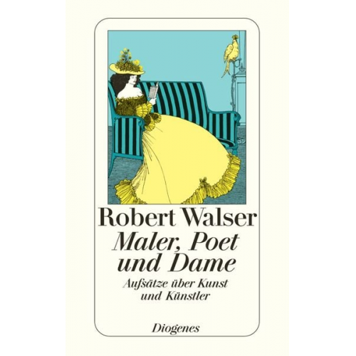 Robert Walser - Maler, Poet und Dame