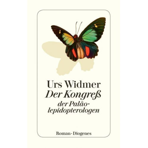 Urs Widmer - Der Kongreß der Paläolepidopterologen