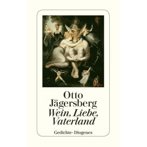 Otto Jägersberg - Wein, Liebe, Vaterland