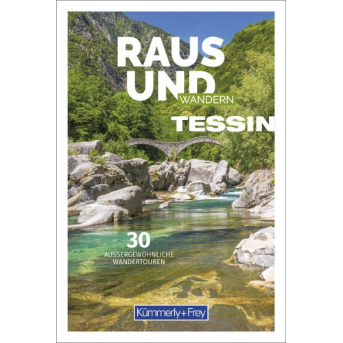 Kümmerly+Frey Raus und Wandern Tessin - Wanderführer