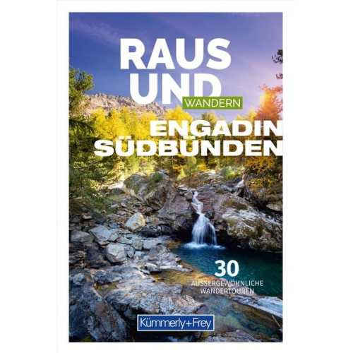 Kümmerly+Frey Raus und Wandern Engadin - Wanderführer