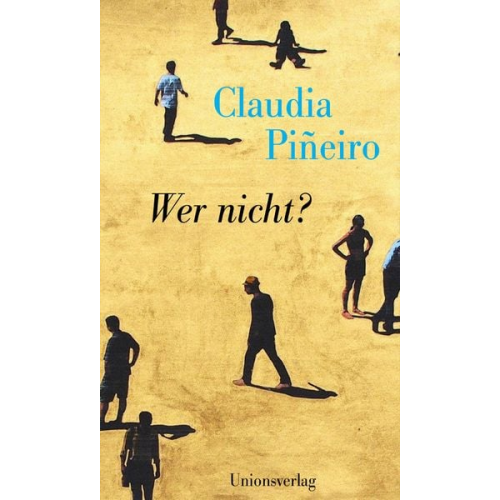 Claudia Piñeiro - Wer nicht?