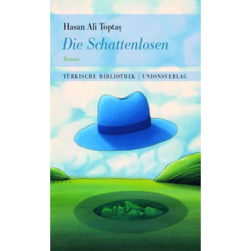 Hasan Ali Toptaş - Die Schattenlosen