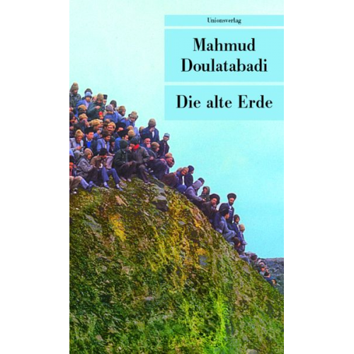 Mahmud Doulatabadi - Die alte Erde