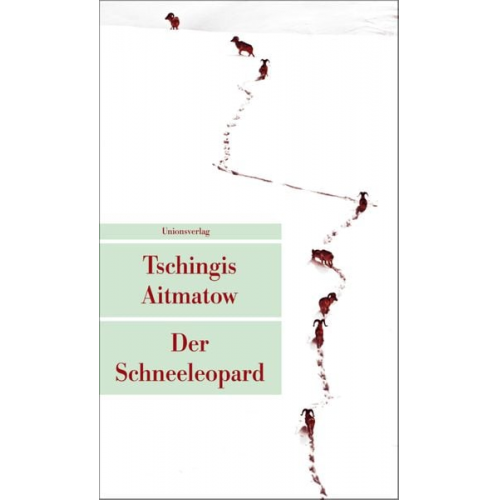 Tschingis Aitmatow - Der Schneeleopard