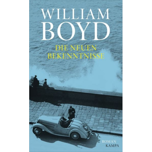 William Boyd - Die neuen Bekenntnisse