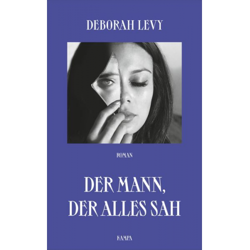 Deborah Levy - Der Mann, der alles sah