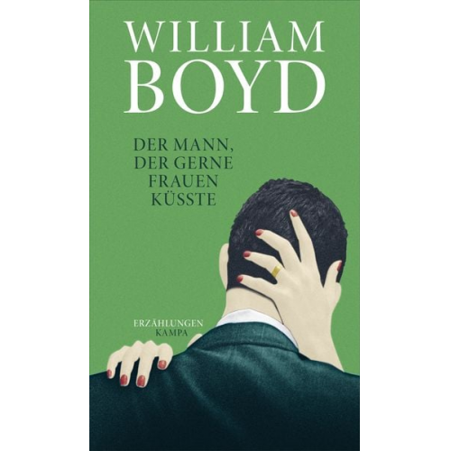 William Boyd - Der Mann, der gerne Frauen küsste