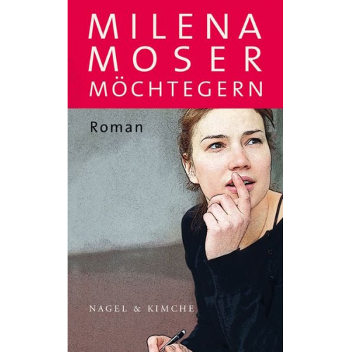 Milena Moser - Möchtegern