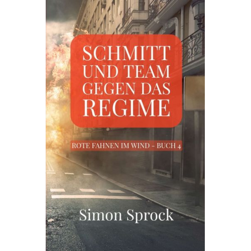 Simon Sprock - Schmitt und Team gegen das Regime