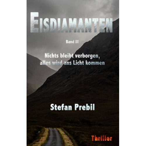 Stefan Prebil - Eisdiamanten Trilogie Band 3