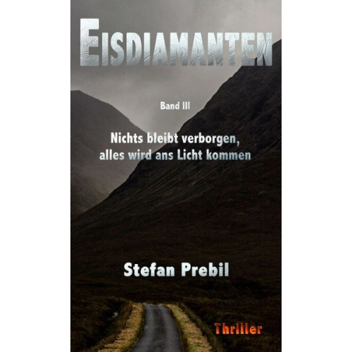 Stefan Prebil - Eisdiamanten Trilogie Band 3