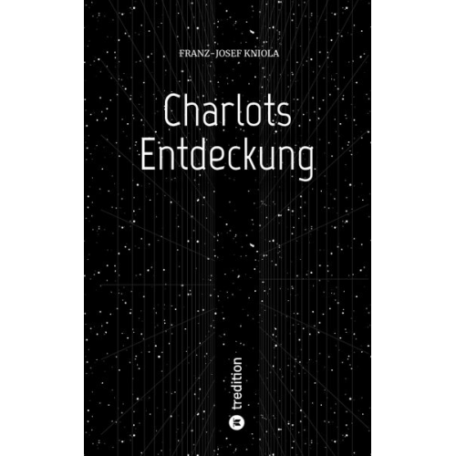 Franz-Josef Kniola - Charlots Entdeckung