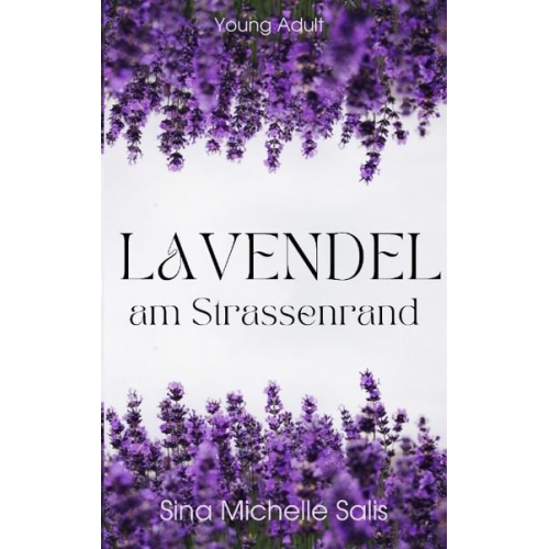 Sina Salis - Lavendel am Strassenrand