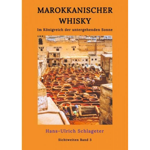 Hans-Ulrich Schlageter - Marokkanischer Whisky