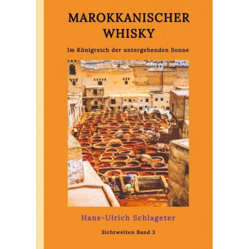 Hans-Ulrich Schlageter - Marokkanischer Whisky