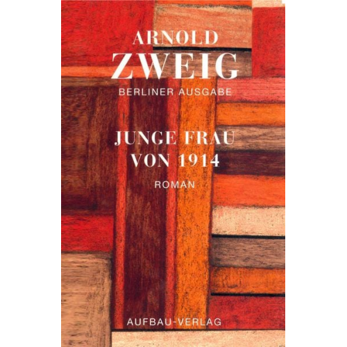 Arnold Zweig - Junge Frau von 1914