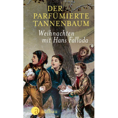 Hans Fallada - Der parfümierte Tannenbaum