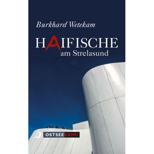 Burkhard Wetekam - Haifische am Strelasund