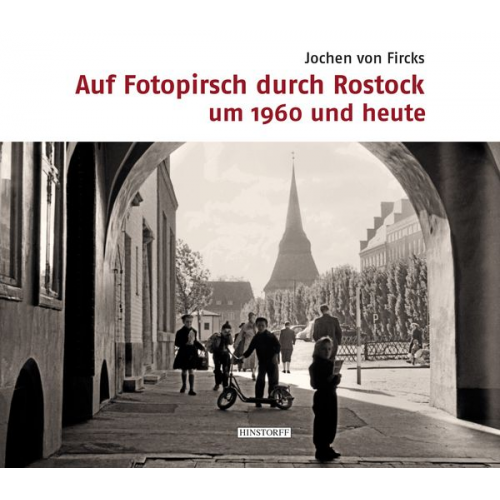 Jochen Fircks - Auf Fotopirsch durch Rostock