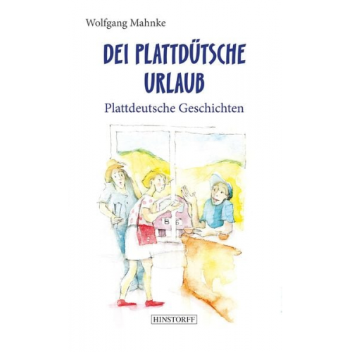 Wolfgang Mahnke - Dei plattdütsche Urlaub