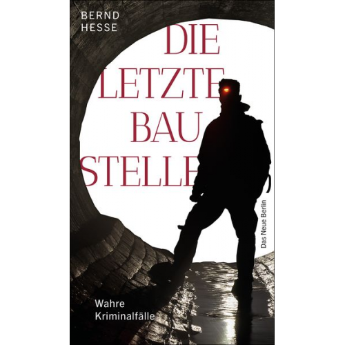 Bernd Hesse - Die letzte Baustelle