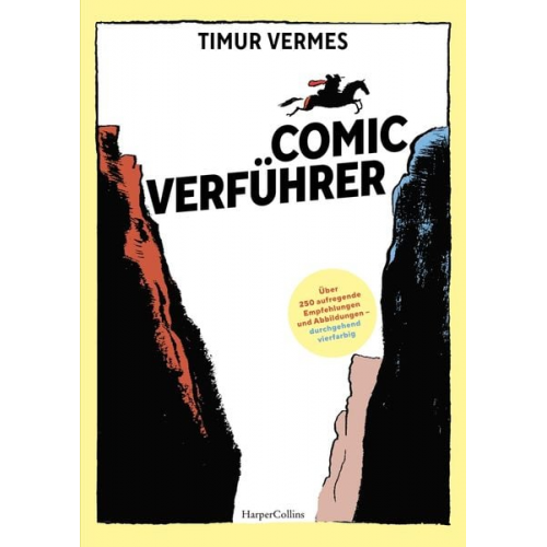 Timur Vermes - Comicverführer – Über 250 aufregende Empfehlungen und Abbildungen – durchgehend vierfarbig