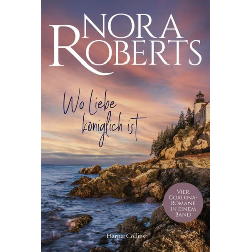 Nora Roberts - Wo Liebe königlich ist