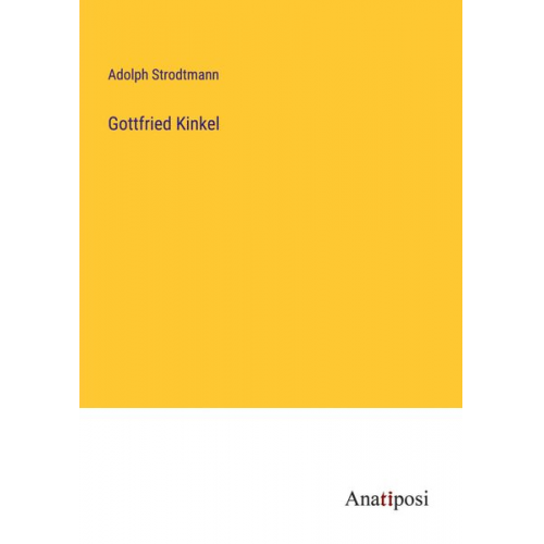 Adolph Strodtmann - Gottfried Kinkel
