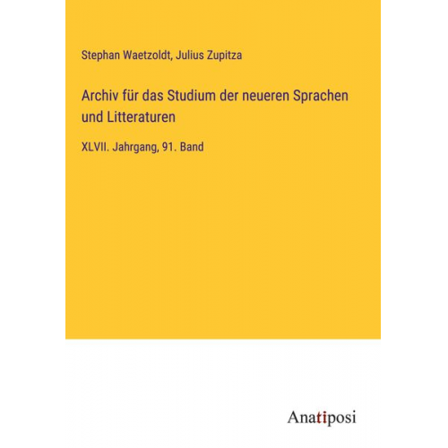 Stephan Waetzoldt Julius Zupitza - Archiv für das Studium der neueren Sprachen und Litteraturen