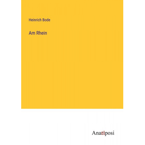 Heinrich Bode - Am Rhein