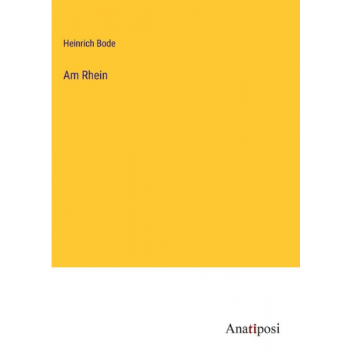 Heinrich Bode - Am Rhein