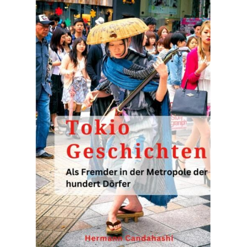 Hermann Candahashi - Tokio Geschichte(n)