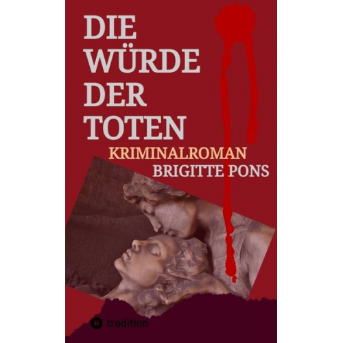 Brigitte Pons - Die Würde der Toten