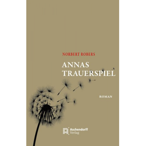 Norbert Robers - Annas Trauerspiel