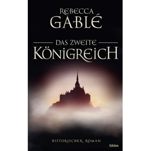 Rebecca Gablé - Das zweite Königreich