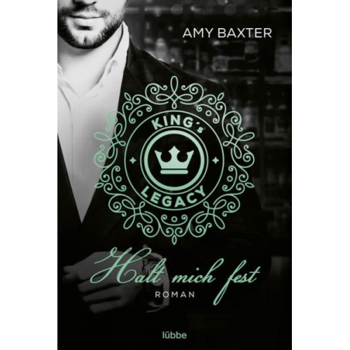 Amy Baxter - King's Legacy - Halt mich fest