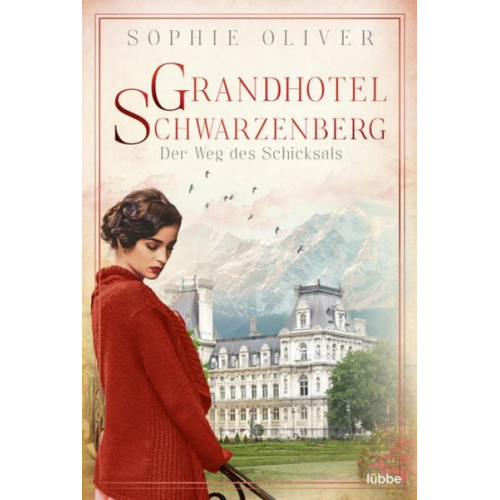 Sophie Oliver - Grandhotel Schwarzenberg – Der Weg des Schicksals