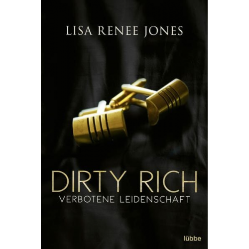 Lisa Renee Jones - Dirty Rich – Verbotene Leidenschaft