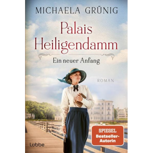Michaela Grünig - Palais Heiligendamm - Ein neuer Anfang