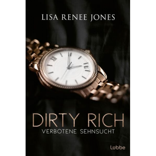 Lisa Renee Jones - Dirty Rich - Verbotene Sehnsucht