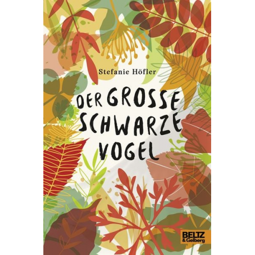 Stefanie Höfler - Der große schwarze Vogel